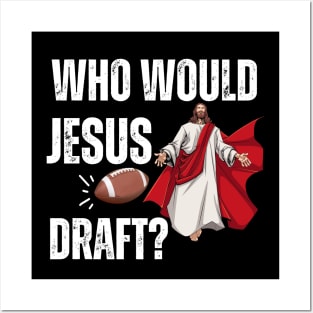 Who Would Jesus Draft Posters and Art